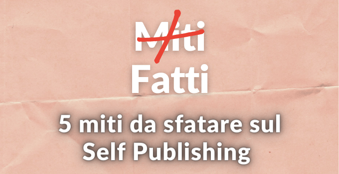miti sul self publishing