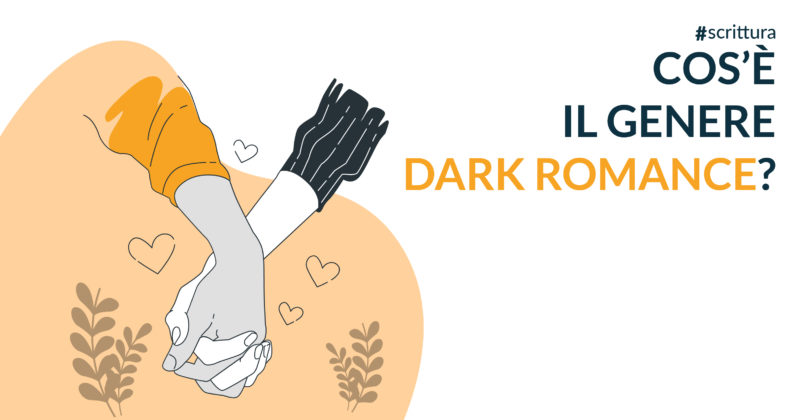 Genere dark romance: cos’è e come scriverlo